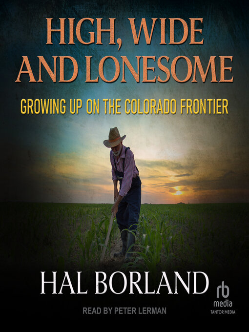 Title details for High, Wide and Lonesome by Hal Borland - Available